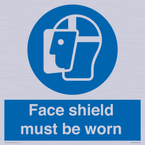 Face shield must be worn